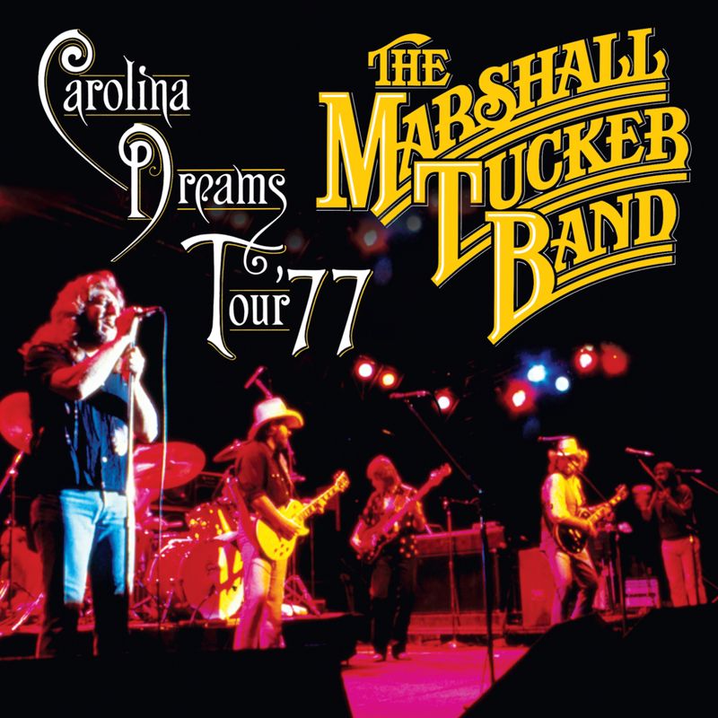 Marshall Tucker Band: Carolina Dreams Tour ' 77 CD