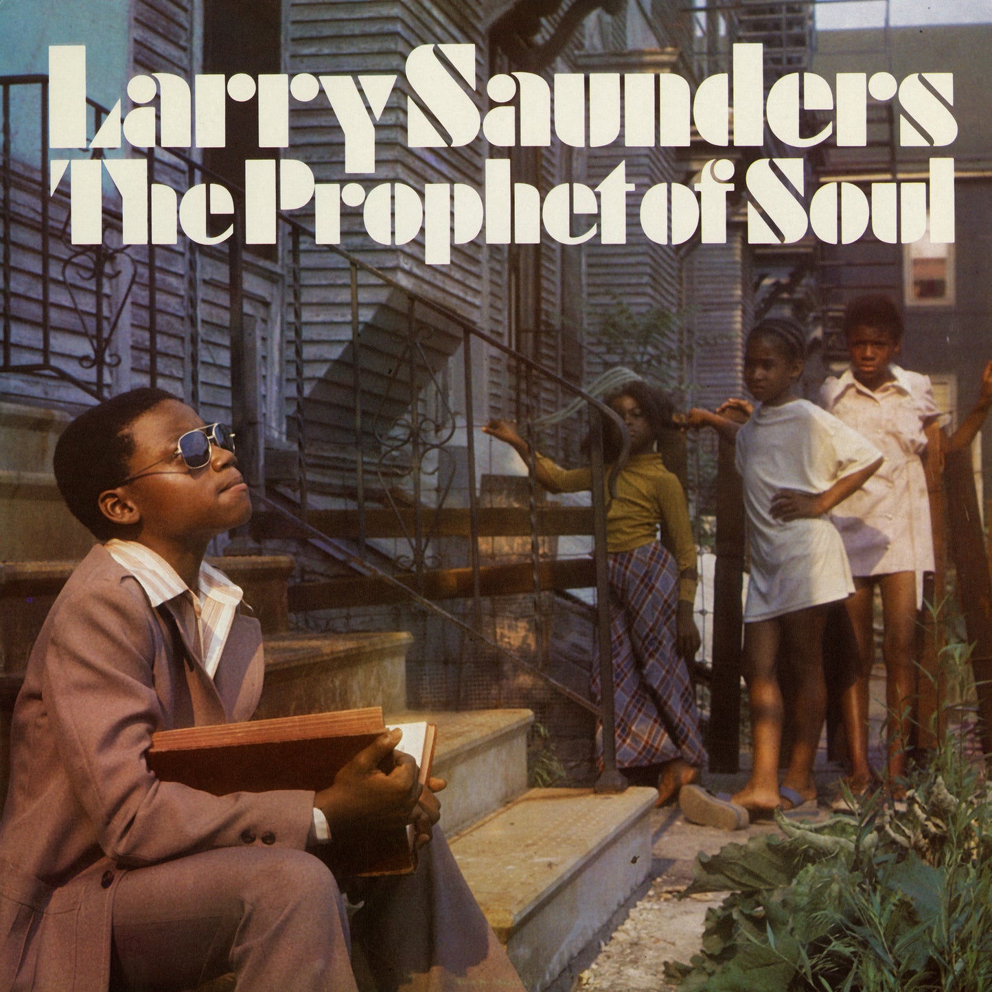 Larry Saunders / Prophet of Soul: Stranger (RSD) Vinyl